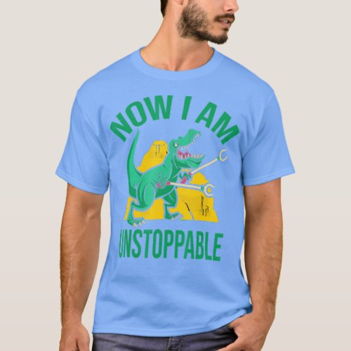 Now I am Unstoppable Funny T Rex Dinosaur Grabber  T_Shirt