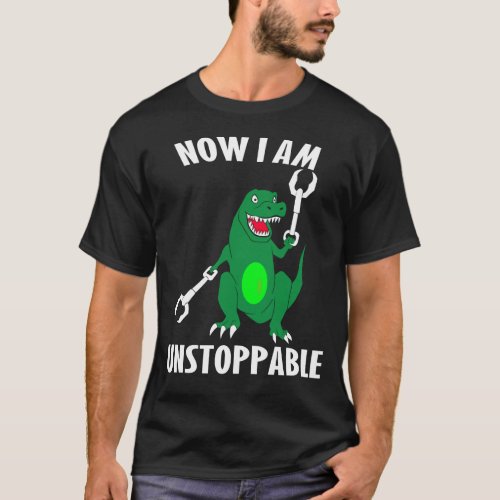 now i am unstoppable T_Shirt