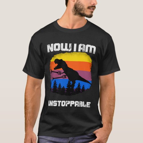 Now I Am Unstoppable Tyrannosaurus rex Dinosaur Ju T_Shirt