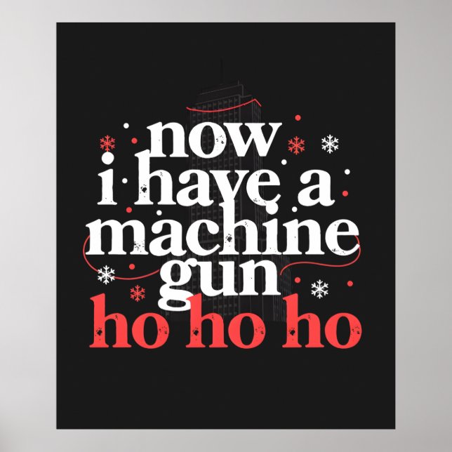 Now I Have a Machine Gun Ho Ho Ho Poster (Front)