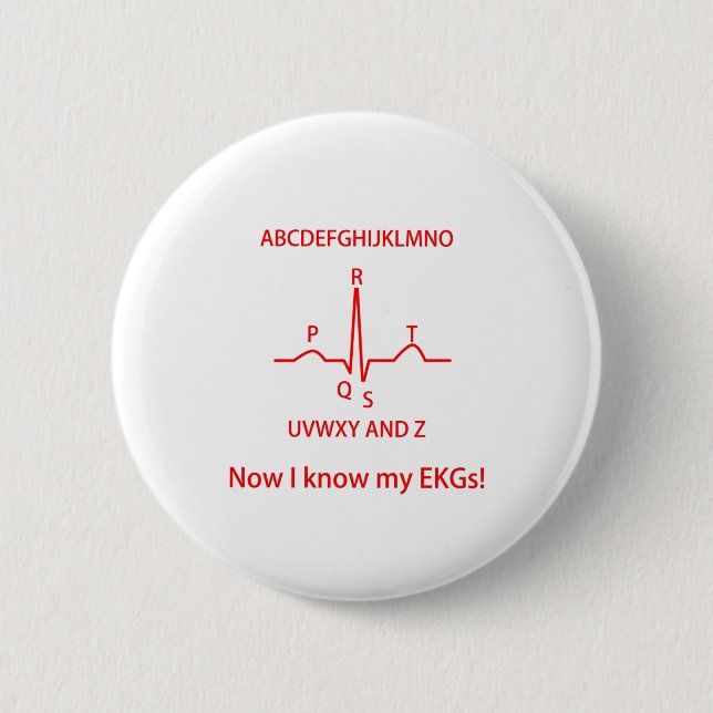 Now I Know My EKGs ECGs Doctor Nurse Medical Button (Front)