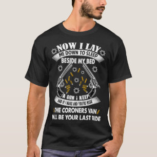 Now I Lay Me Down To Sleep Beside My Bed G T-Shirt