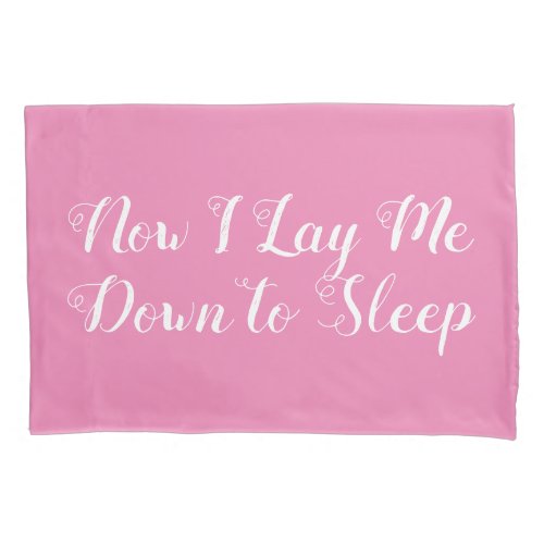Now I Lay Me Down To Sleep Pink Childs Prayer Pillow Case