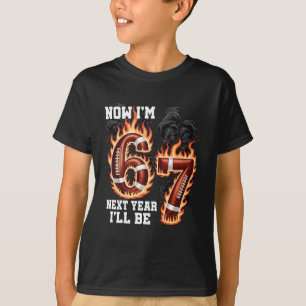Now I'm 6 Next Year I'll Be 7 Football Drip 7th Bi T-Shirt