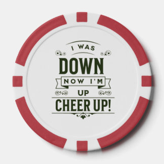 NOW I'M UP CHEER UP POKER CHIPS 