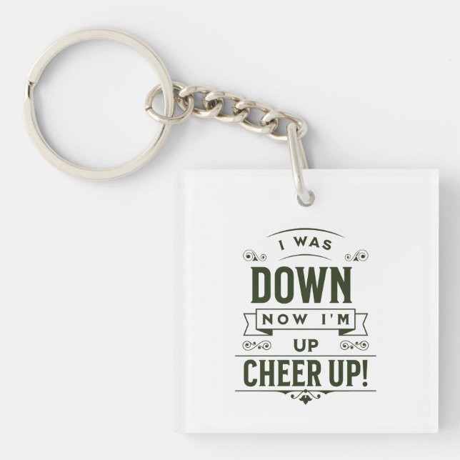 NOW I'M UP CHEER UP SQUARE KEYCHAIN  (Front)