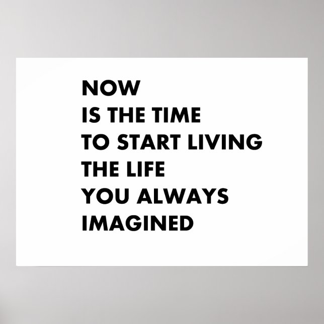 Now is the time to live poster (Front)