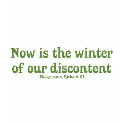 now_is_the_winter_of_our_discontent_tshirt-p23589675643923207835jn_400.jpg