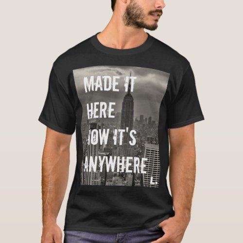 Now its Anywhere T_Shirt