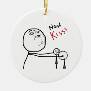 Now Kiss Rage Face Comic Meme Ceramic Ornament