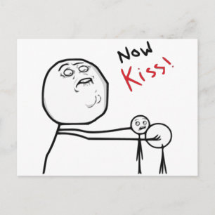 Now Kiss Rage Face Comic Meme Postcard