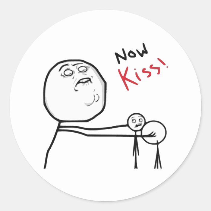 Now Kiss Rage Face Comic Meme Round Stickers