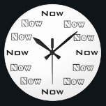 Now Large Clock<br><div class="desc">Time is an artificial construct so I made a clock that always says Now is the time. I can also reverse the colors so email me if you want a black clock with white lettering, or any color you wish.</div>