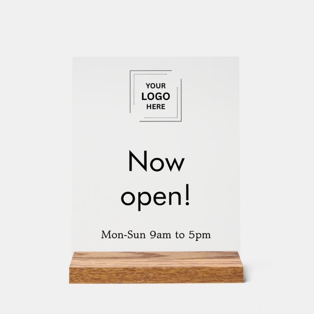 Now Open Store Hours | Custom Business Logo  Acrylic Sign (Front)