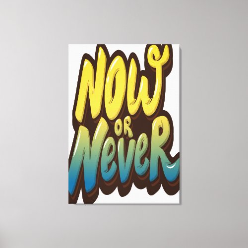 Now Or Never Canvas Print