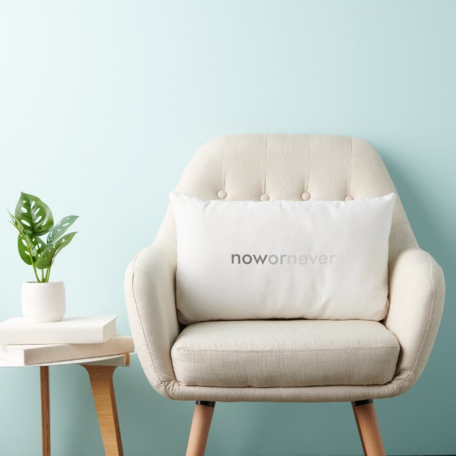 Now or Never Vanishing Quote for Procrastinators Lumbar Pillow (Chair)