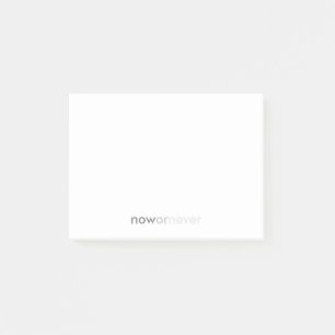 Now or Never Vanishing Quote for Procrastinators Post-it Notes