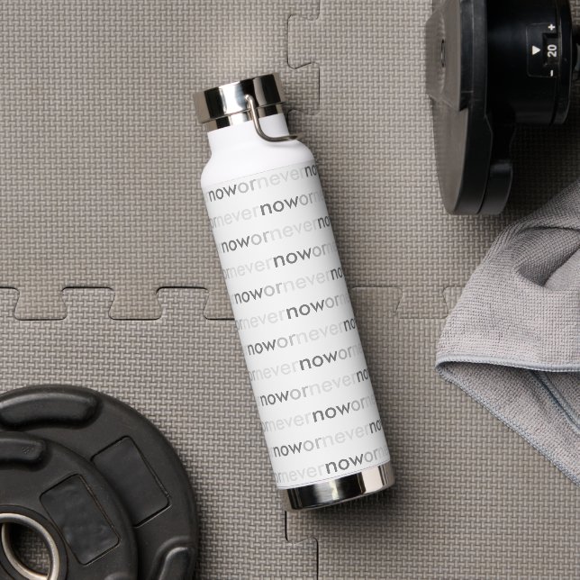 Now or Never Vanishing Quote for Procrastinators Water Bottle (Gym)