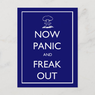 'Now Panic and Freak Out' postcard