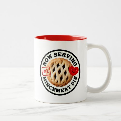 Now Serving Mincemeat Pie Two_Tone Coffee Mug