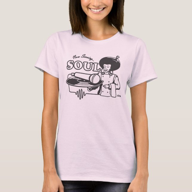 NOW SERVING SOUL T-Shirt (Front)
