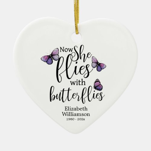 Now She Flies With Butterflies Memorial Ceramic Ornament