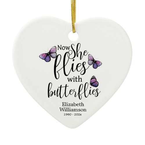 Now She Flies With Butterflies Memorial Ceramic Ornament