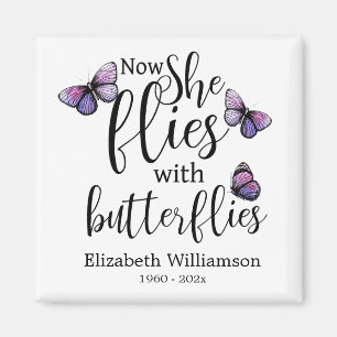 Now She Flies With Butterflies Memorial Funeral Magnet