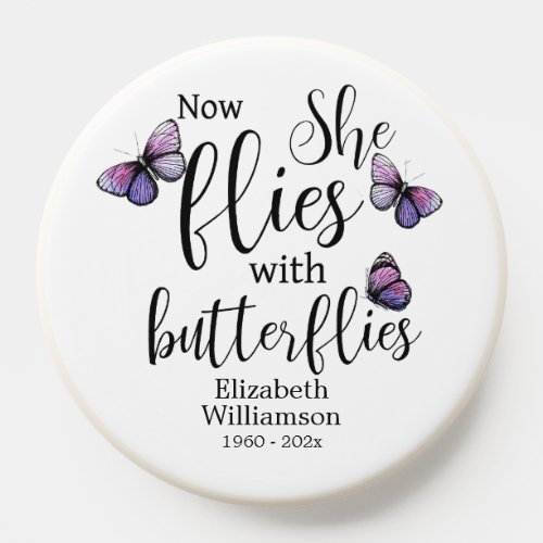 Now She Flies With Butterflies Memorial PopSocket