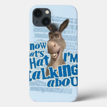 Now That's What I'm Talking About! Iphone 13 Case by ShrekStore at Zazzle