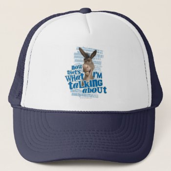 Now That's What I'm Talking About! Trucker Hat by ShrekStore at Zazzle