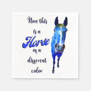 Now This Is A Horse Of A Different Color in Blue Napkins
