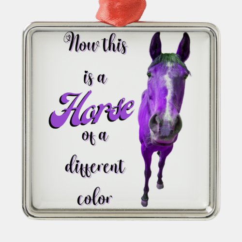 Now This Is A Horse Of A Different Color Purple Metal Ornament