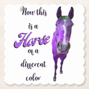 Now This Is A Horse Of A Different Color Purple Paper Coaster