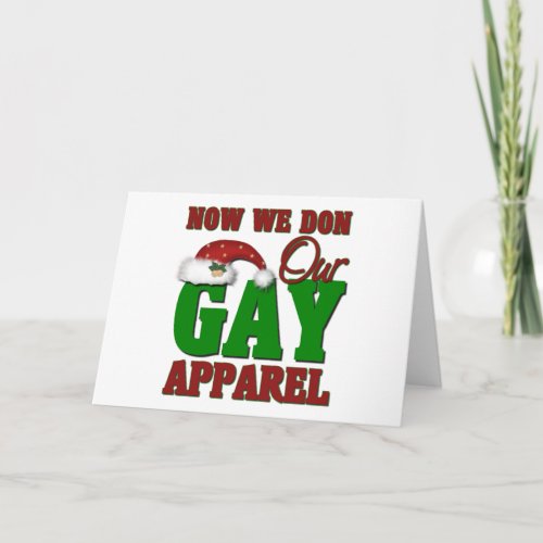 Now We Don Our Gay Apparel Holiday Card