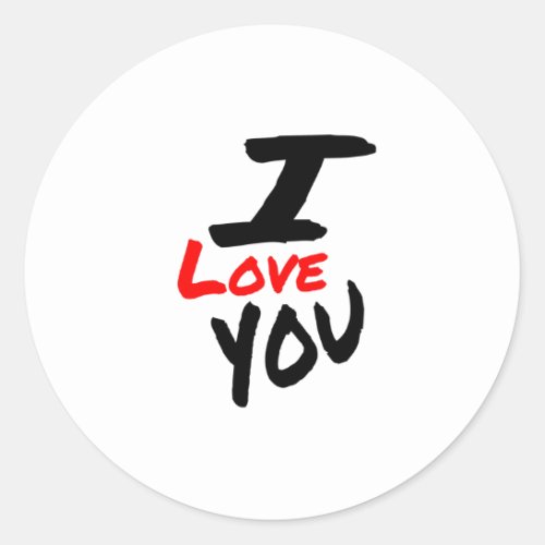 Now You Can Say I love You Classic Round Sticker