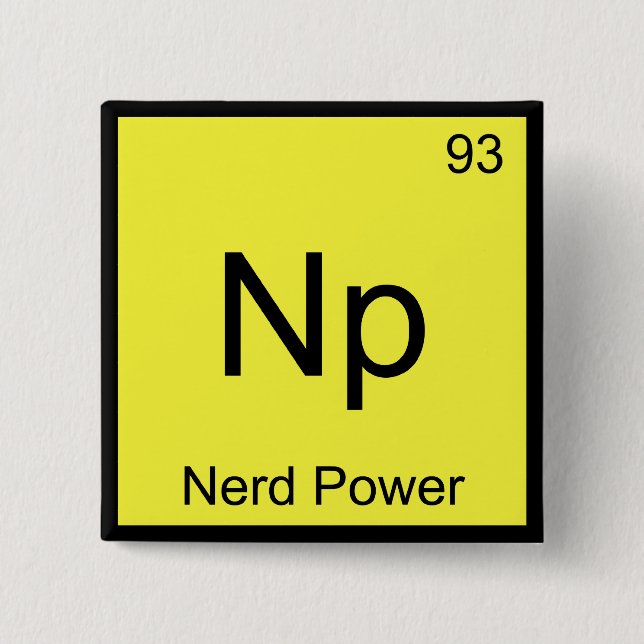 Np - Nerd Power Chemistry Element Symbol T-Shirt Button (Front)