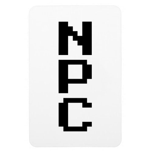 NPC _ Non Playable Character Magnet