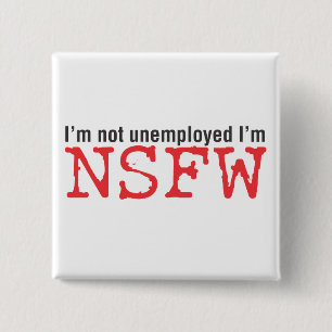 NSFW PINBACK BUTTON