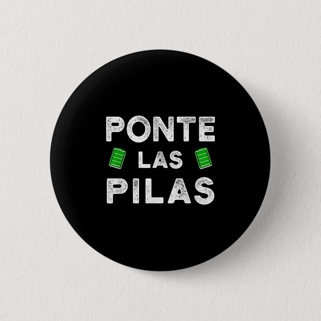 Nte Las Las Funny Spanish Saying Motivational  Button (Front)