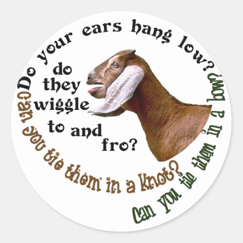 NUBIAN GOAT _ DO YOUR EARS HANG LOW CLASSIC ROUND STICKER