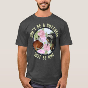 Nubians  Dont be a butthead! V T-Shirt