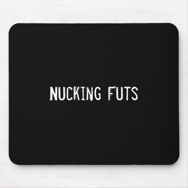 Nucking Futs Mouse Pad (Front)