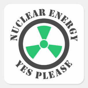 Nuclear Energy, Yes Please, Nuclear Power Invitati Square Sticker