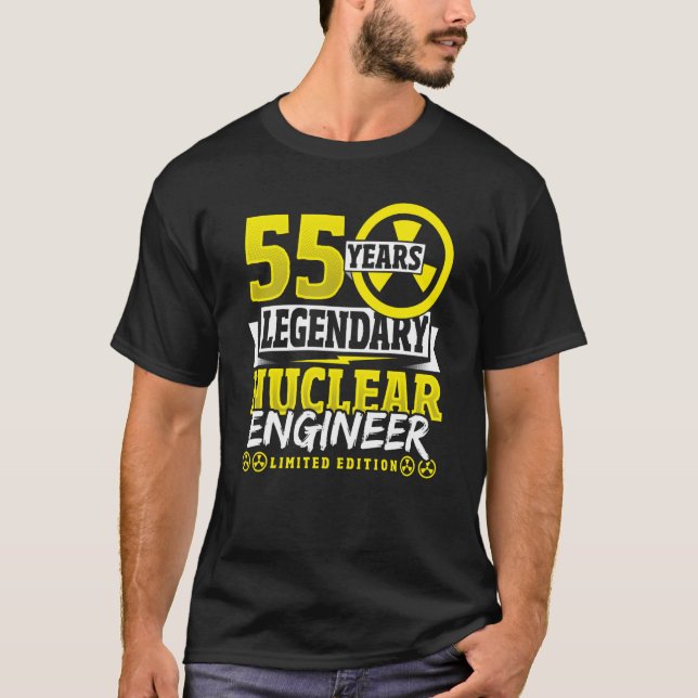 Nuclear Engineer 55 Yeaars Birthday T-Shirt (Front)