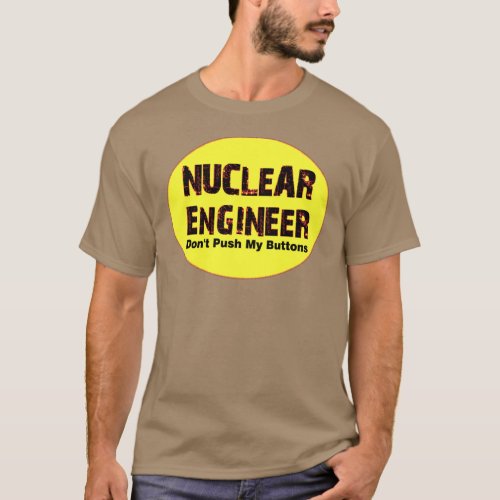 Nuclear Engineer Buttons T_Shirt
