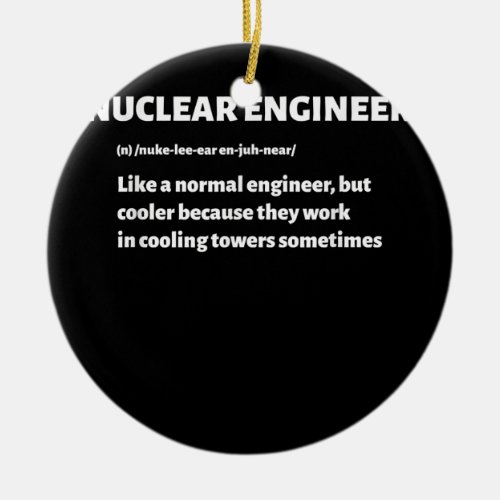 Nuclear Engineer Funny Definition Cooling Towers  Ceramic Ornament