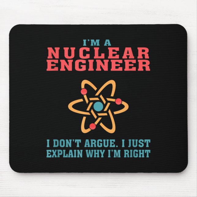 Nuclear Engineer Funny Quote Gift For Graduation Mouse Pad (Front)