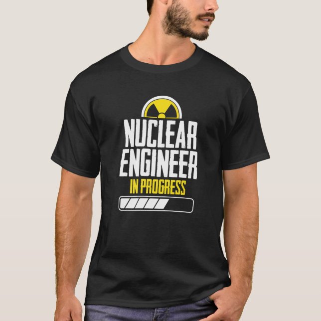 Nuclear Engineer Instruct  Engineering T-Shirt (Front)