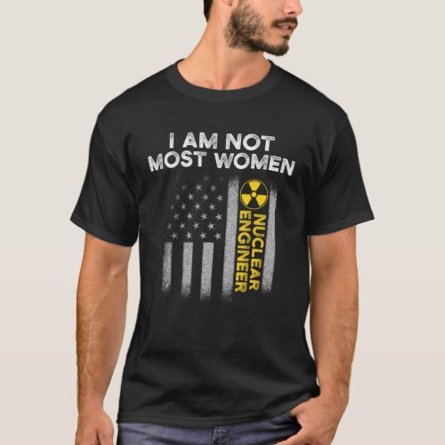 Nuclear Engineer Most Women Engineering Gifts T_Shirt